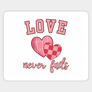 Love Never Fails Magnet